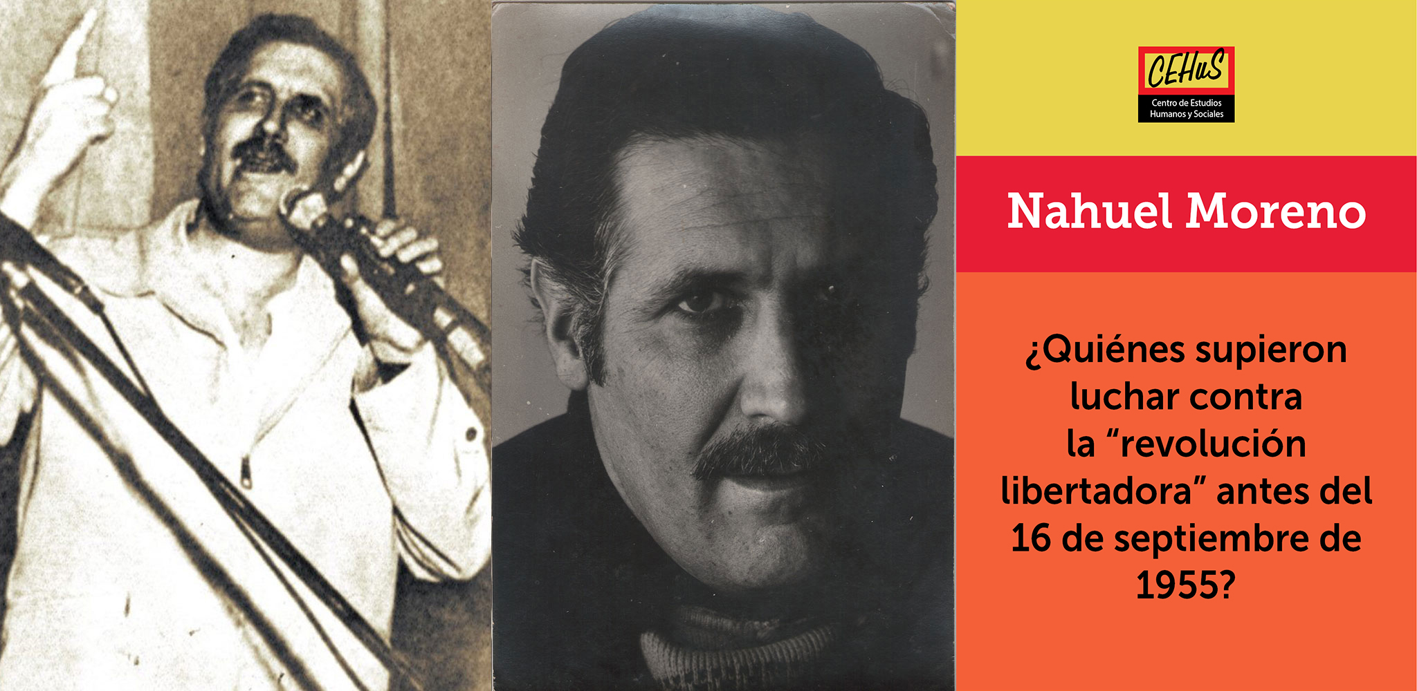 ¿QUIÉNES SUPIERON LUCHAR CONTRA LA “REVOLUCIÓN LIBERTADORA” ANTES DEL 16 DE SEPTIEMBRE DE 1955? (1954-1957)