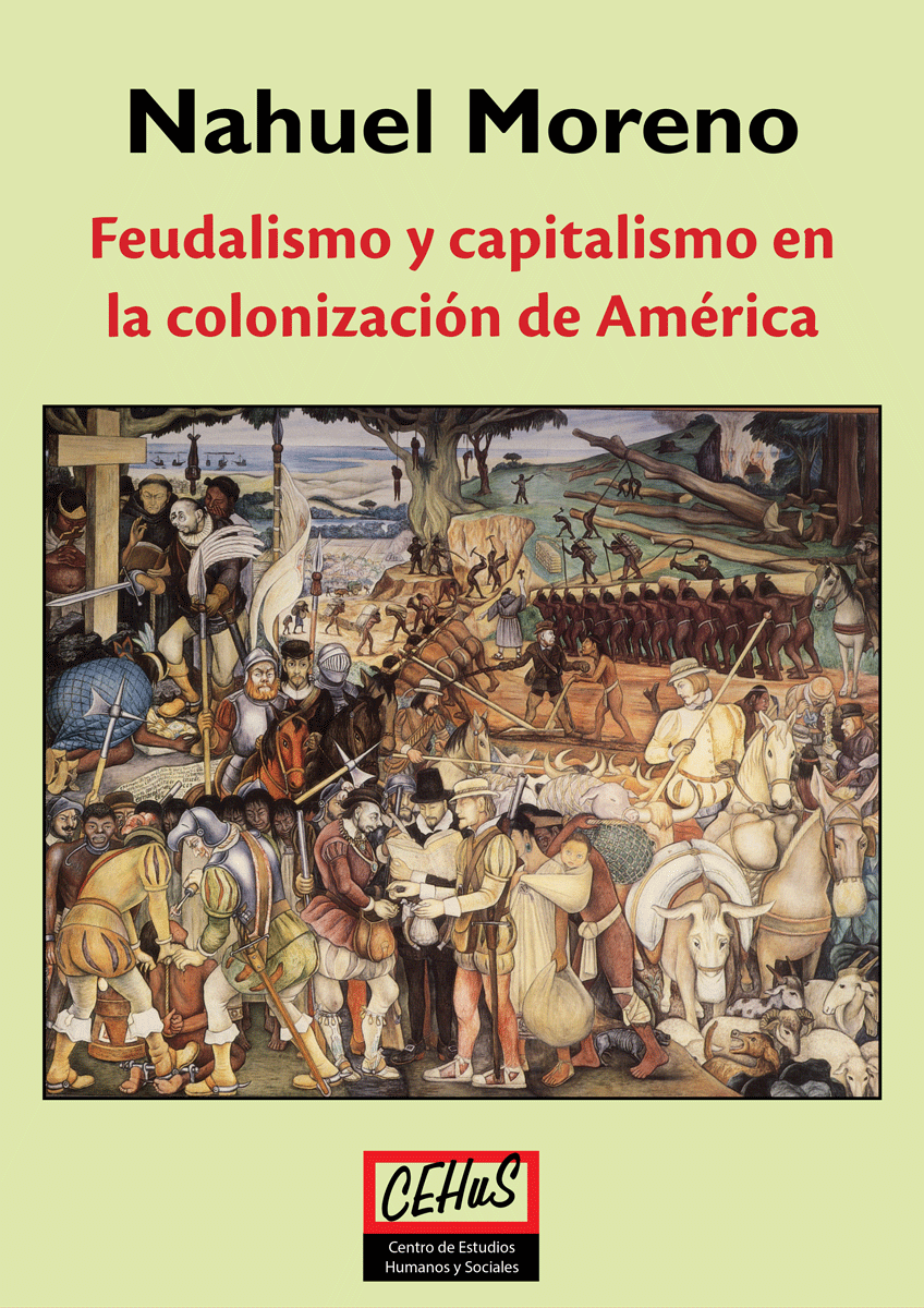 Feudalismo y capitalismo en la colonización de América