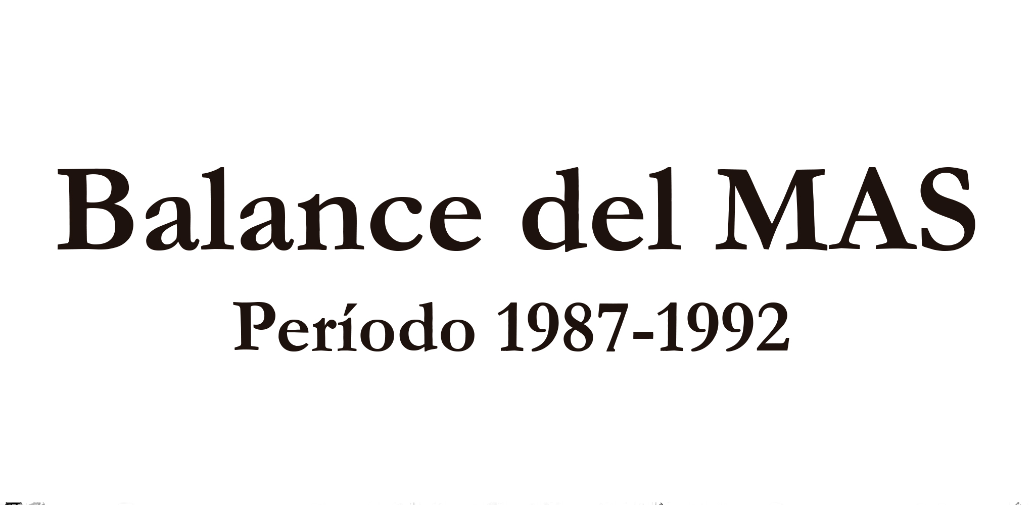 Balance del MAS – Período 1987-1992 (1997)
