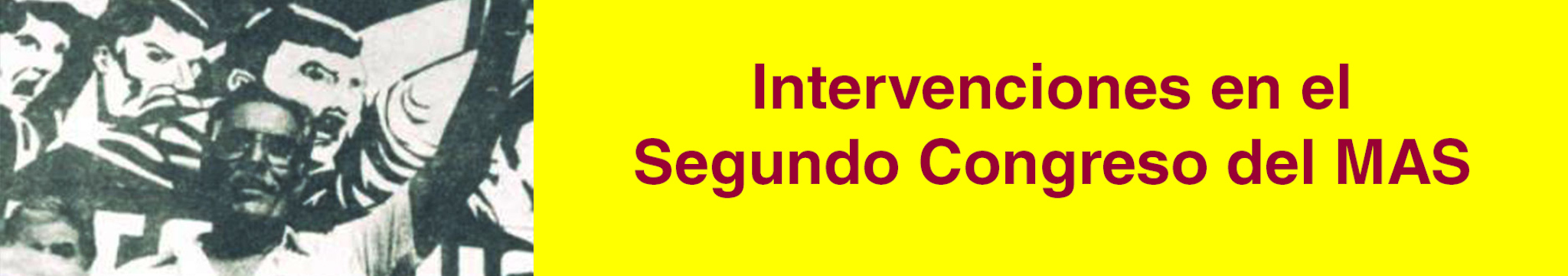 Intervenciones en el Segundo Congreso del MAS (1985)