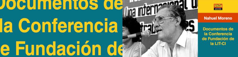 Documentos de la Conferencia de Fundación de la LIT-CI (1982)